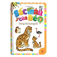 Sắc Màu Của Bé – Động Vật Hoang Dã