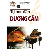 Tự Học Đàn Dương Cầm (Không CD)