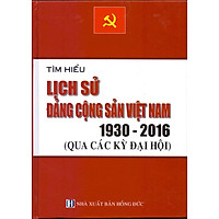Tìm Hiểu Lịch Sử Đảng Cộng Sản Việt Nam