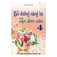 Bồi Dưỡng Năng Lực Tập Làm Văn Lớp 4