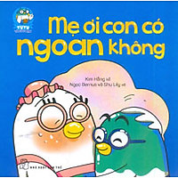 Yu Yu Và Các Bạn – Mẹ Ơi Con Có Ngoan Không
