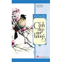 Tục Ngữ – Ca Dao – Dân Ca Việt Nam Về Cảnh Đẹp Quê Hương