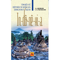 Tìm Hiểu Về Hiệp Hội Các Quốc Gia Đông Nam Á – Asean: In-đô-nê-xi-a
