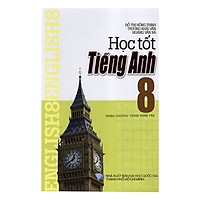 Học Tốt Tiếng Anh 8