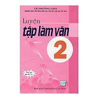 Luyện Tập Làm Văn 2 (Tái Bản)