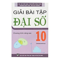 Giải Bài Tập Đại Số 10 – Chương Trình Nâng Cao (Tái Bản)