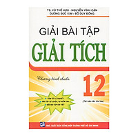 Giải Bài Tập Giải Tích 12 – Chương Trình Chuẩn (Tái Bản)