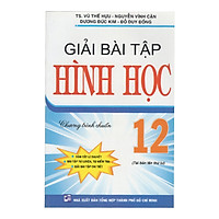 Giải Bài Tập Hình Học 12  – Chương Trình Chuẩn (Tái Bản)