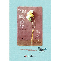 Tháng Ngày Ước Hẹn (Tái Bản 2016)