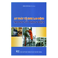 An Toàn Vệ Sinh Lao Động Trong Sử Dụng Điện