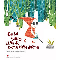 Cô Bé Quàng Khăn Đỏ Không Thấy Đường
