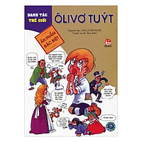 Danh Tác Thế Giới: Ôlivơ Tuýt (Tái Bản 2017)