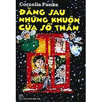 Đằng Sau Những  Khuôn Cửa Sổ Thần