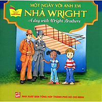 Tủ Sách Gặp Gỡ Danh Nhân – A Day With Wright Brother (Song Ngữ)