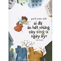 Ai Đã Ăn Hết Những Cây Sing-A Ngày Ấy?