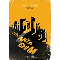 Ai Gõ Cửa Lúc Nửa Đêm