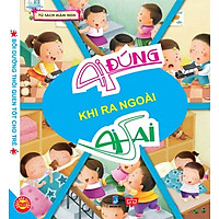 Ai Đúng Ai Sai – Khi Ra Ngoài (Sách Bồi Dưỡng Thói Quen Tốt Cho Trẻ)