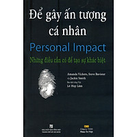 Để Gây Ấn Tượng Cá Nhân – Những Điều Cần Có Để Tạo Sự Khác Biệt