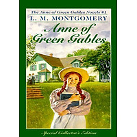 Anne of Green Gables (Anne Of Green Gables, Book 1)