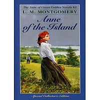 Anne Of The Island (Anne Of Green Gables, Book 3)