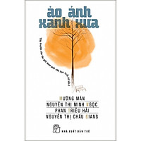 Văn Học Tuổi 20 – Ảo Ảnh Xanh Xưa