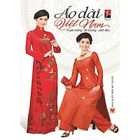 Áo Dài Việt Nam – Truyền Thống, Đời Thường, Cách Điệu