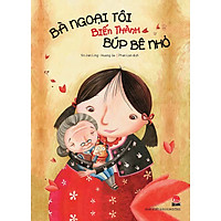 Bà Ngoại Tôi Biến Thành Búp Bê Nhỏ