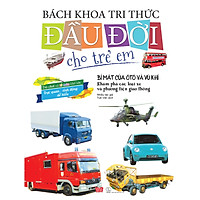 Bách Khoa Tri Thức Đầu Đời Cho Trẻ Em – Bí Mật Của Ô Tô Và Vũ Khí: Khám Phá Các Loại Xe Và Phương Tiện Giao Thông