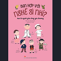 Bạn Hợp Với Nghề Gì Nhỉ? – Bạn Là Người Giàu Lòng Yêu Thương