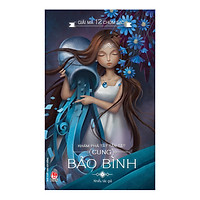 Giải Mã 12 Chòm Sao – Bảo Bình (Tái Bản 2017)