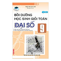 Bồi Dưỡng Học Sinh Giỏi Toán Đại Số Lớp 9