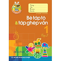 Bé Vào Lớp Một – Bé Tập Tô & Tập Ghép Vần (Tập 2)