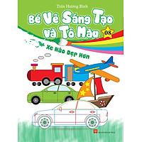 Bé Vẽ Sáng Tạo Và Tô Màu (Tập 8)