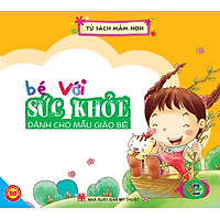 Bé Với Sức Khoẻ – Dành Cho Mẫu Giáo Bé 2