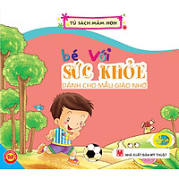 Bé Với Sức Khoẻ – Dành Cho Mẫu Giáo Nhỡ 2