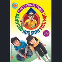 Bí Quyết Thành Công Dành Cho Học Sinh Tiểu Học