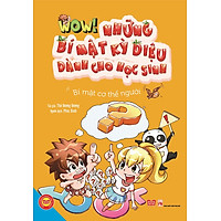 Wow! Những Bí Mật Kỳ Diệu Dành Cho Học Sinh – Bí Mật Cơ Thể Người