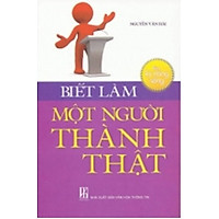 Biết Làm Một Người Thành Thật