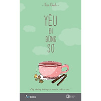 Yêu Đi Đừng Sợ