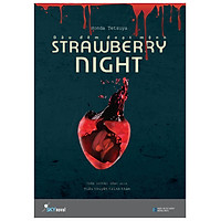 Strawberry Night – Dâu Đêm Đoạt Mệnh