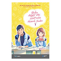 Điều Tuyệt Vời Nhất Của Thanh Xuân – Tập 1