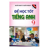 Để Học Tốt Tiếng Anh 9