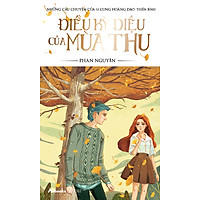 Điều Kỳ Diệu Của Mùa Thu