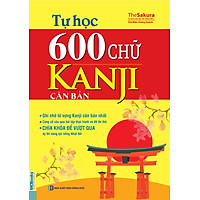 Tự Học 600 Chữ Kanji Căn Bản