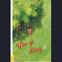 Ước Gì Kịp Nói Ai Đó Đừng Đi