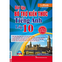 Bài Tập Bổ Trợ Kiến Thức Tiếng Anh Lớp 10 (Kèm CD Hoặc Dùng App)