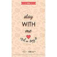 Stay With Me – Anh Ơi Đừng Đi