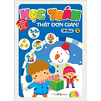 Học Toán Thật Đơn Giản (4-5 Tuổi) – Tập 2