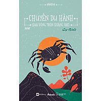 Chuyến Du Hành Qua Vòng Tròn Hoàng Đạo 2016 – Cự Giải (Tặng Postcard Lịch 2016)