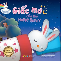 Phát Triển Trí Thông Minh Cùng Thỏ Hoppy Bunny – Giấc Mơ Của Thỏ Hoppy Bunny
